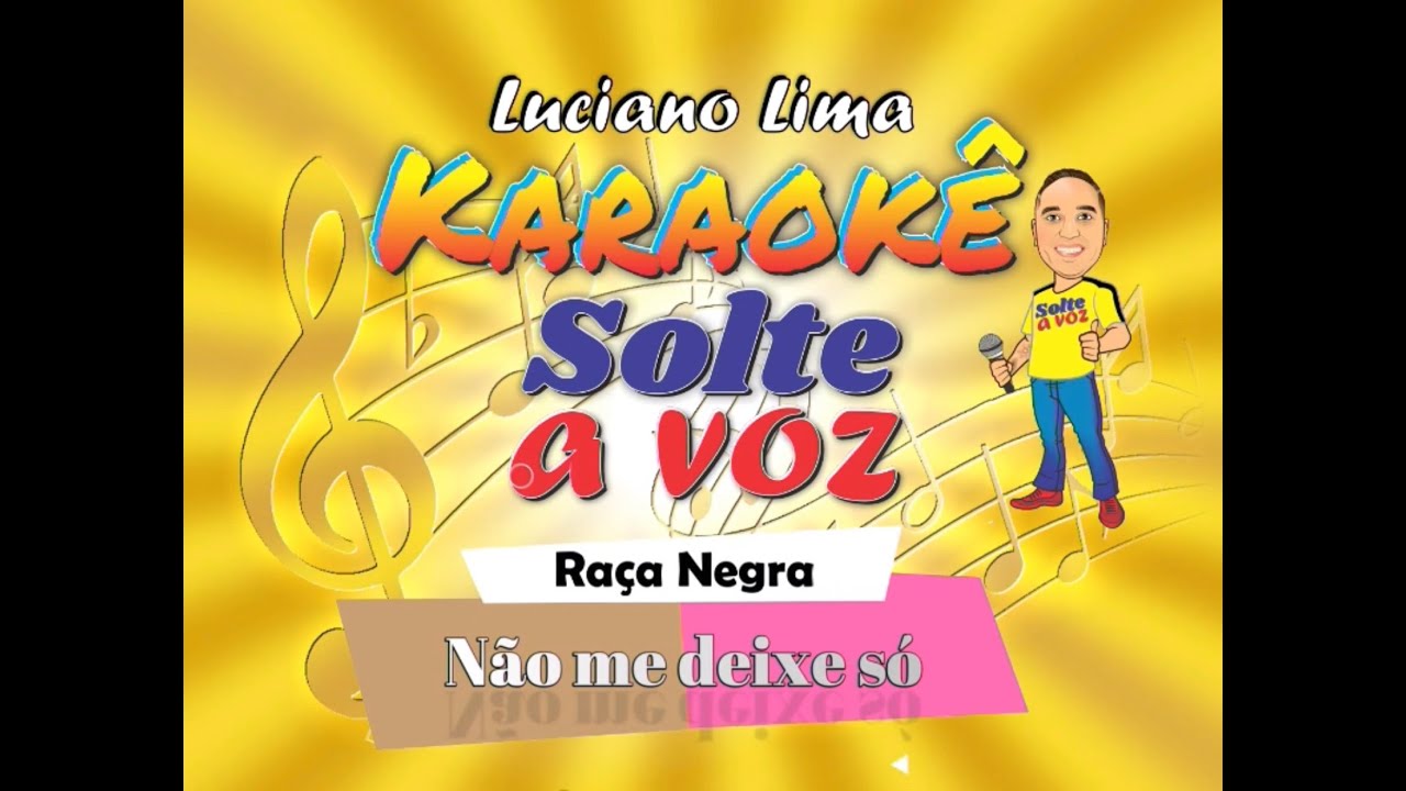 karaoke - Nao me deixe só  - Raca Negra