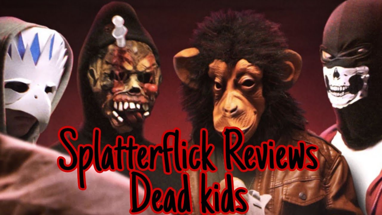 Splatterflick Reviews|DEAD KIDS