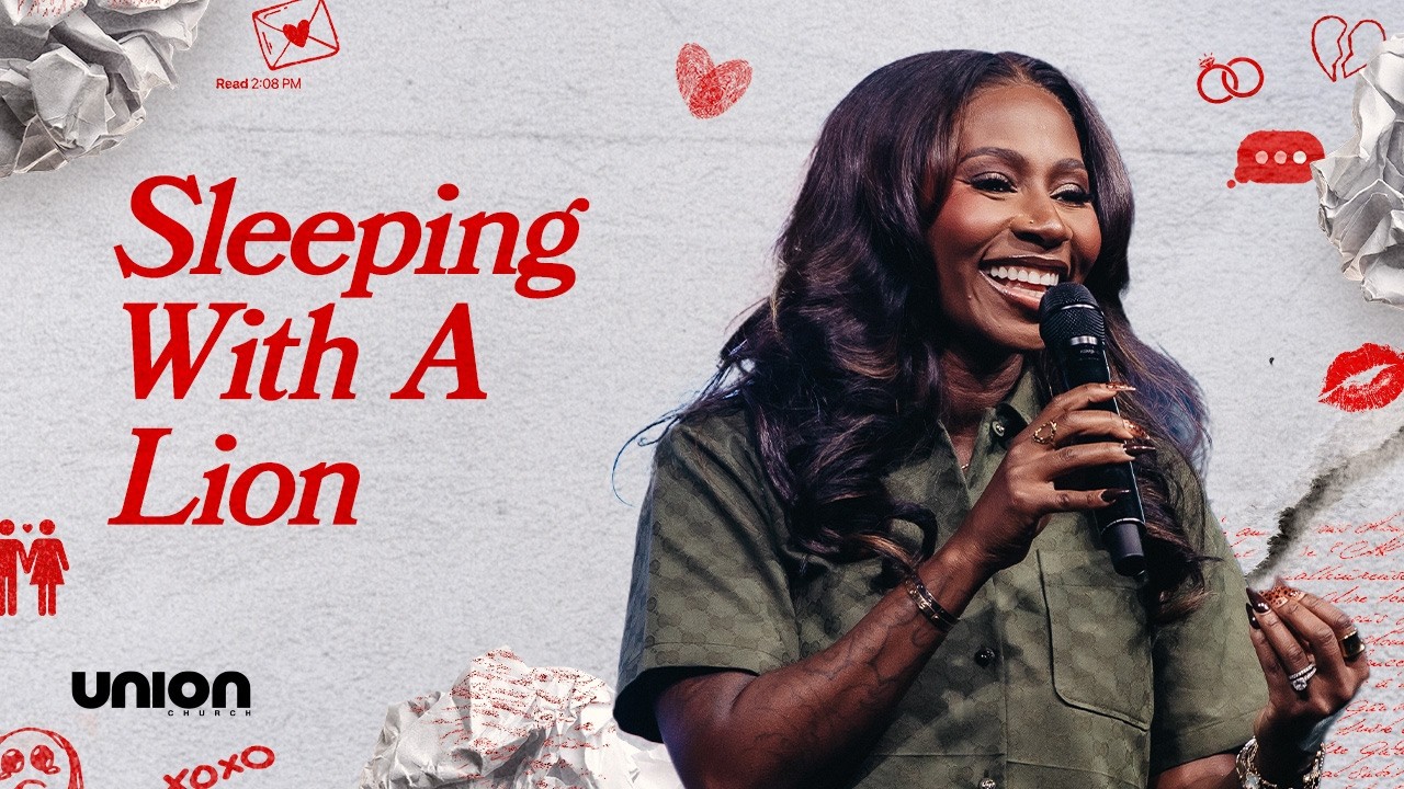 Sleeping With a Lion | Pastor Zai Chandler | Union Church