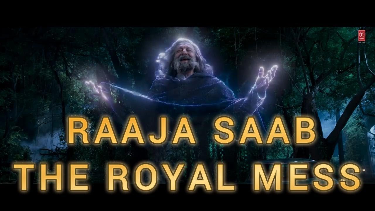 RAAJA SAAB REVIEW THE ROYAL MESS