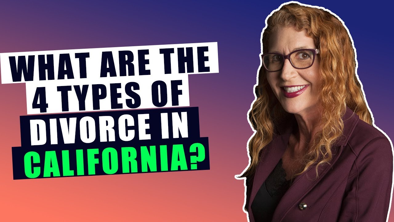 What are the 4 TYPES of DIVORCE in California?