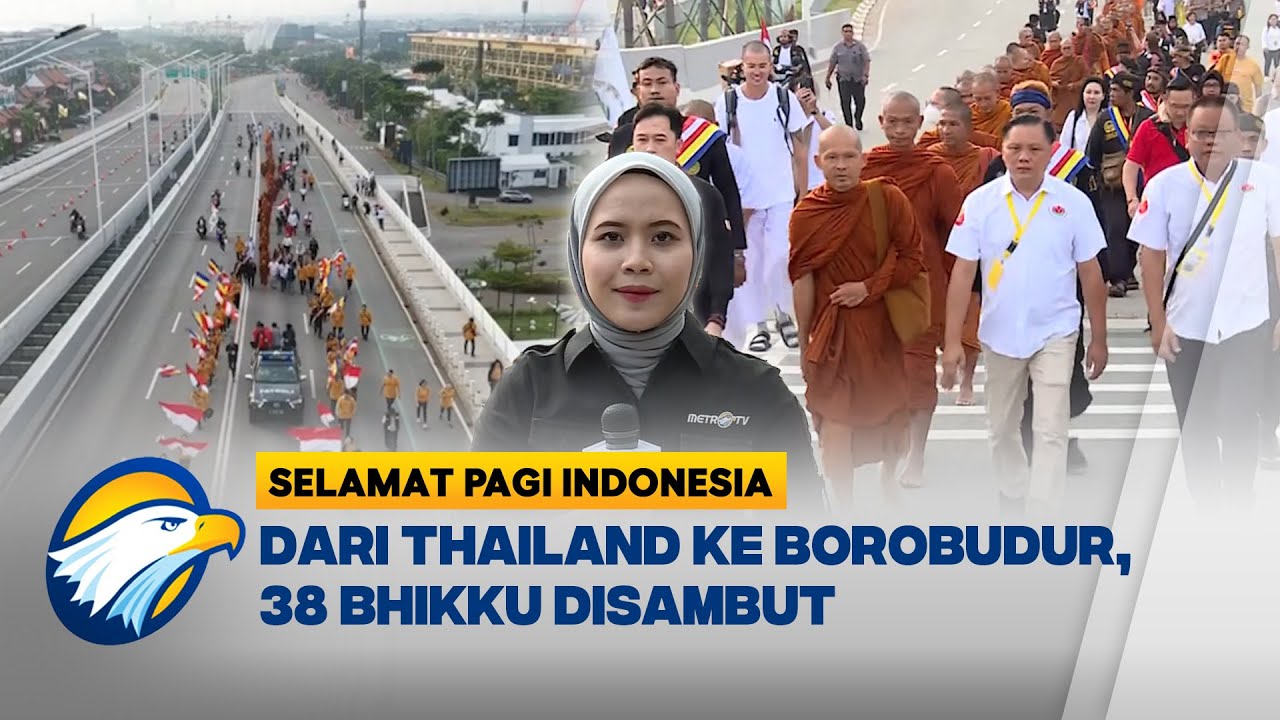 Doa Bersama Sambut Bhikku Thudong di PIK - [Selamat Pagi Indonesia]