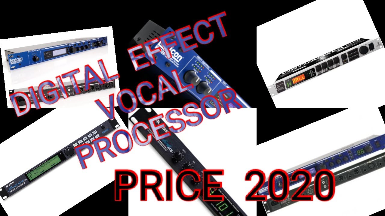 DIGITAL VOCAL EFFECT PROCESSOR PRICE      2020