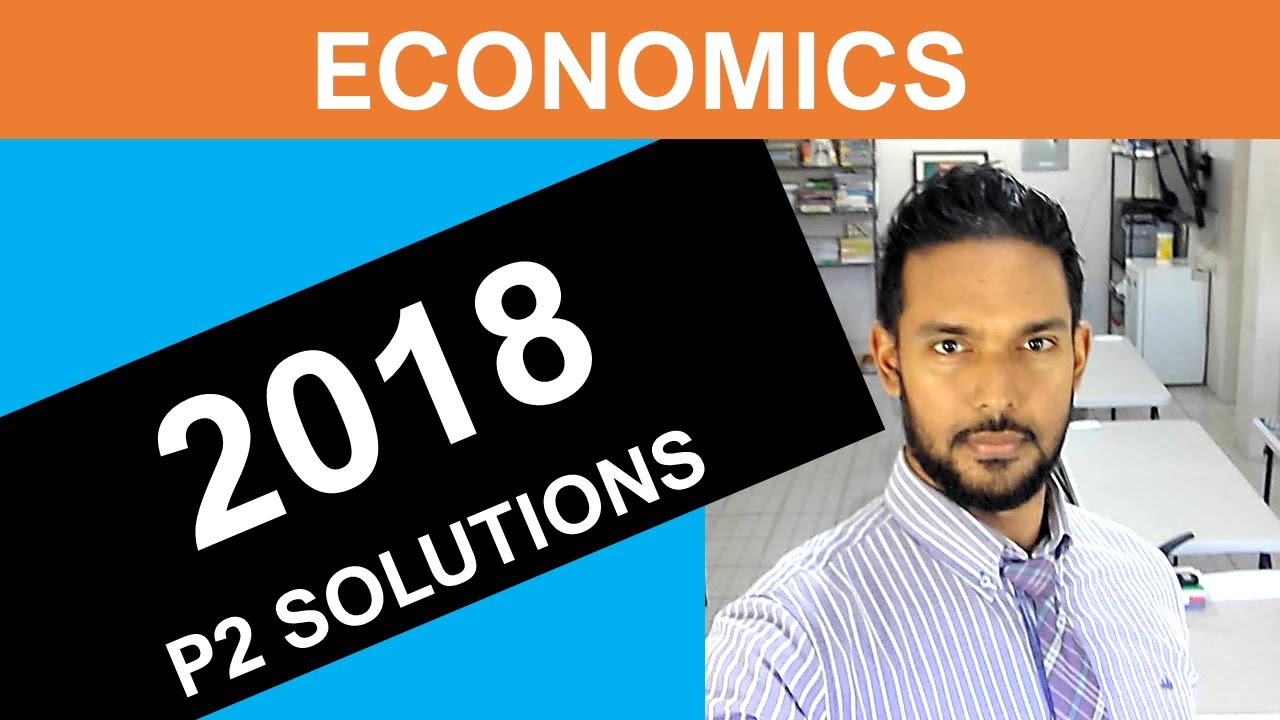 CSEC Economics revision 2019 - 2018 P2