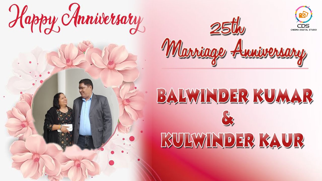 Live 25th Marriage Anniversary Balwinder Kumar & Kulwinder Kaur -Cheema Digital Studio - 98885-52516