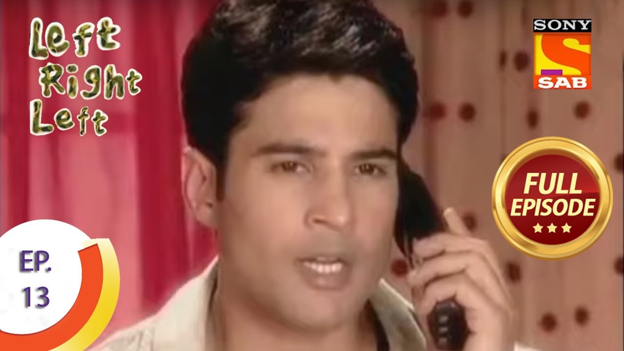 Ep 13 - Rajveer's Plan - Left Right Left - Full Episode
