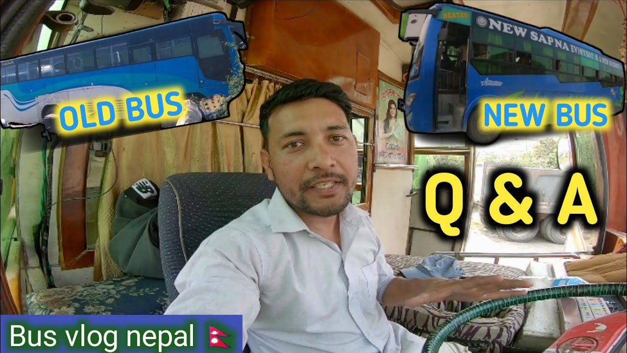 My old & new bus price full details | Q & A video | Bus Vlog Nepal