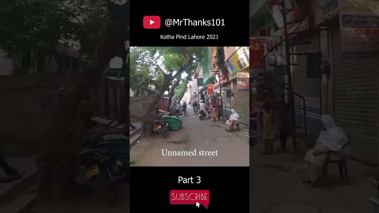 Streets of Lahore - Kotha Pind - Part 3