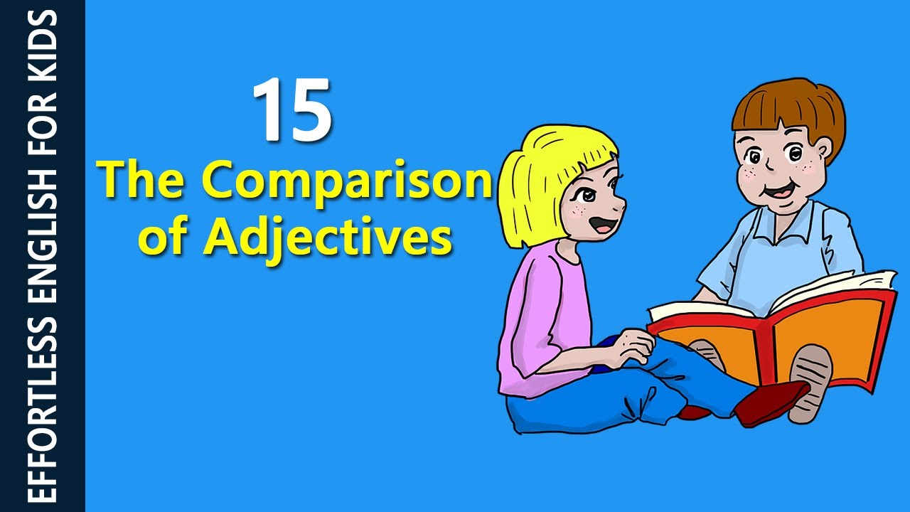 15 The Comparison of Adjectives.