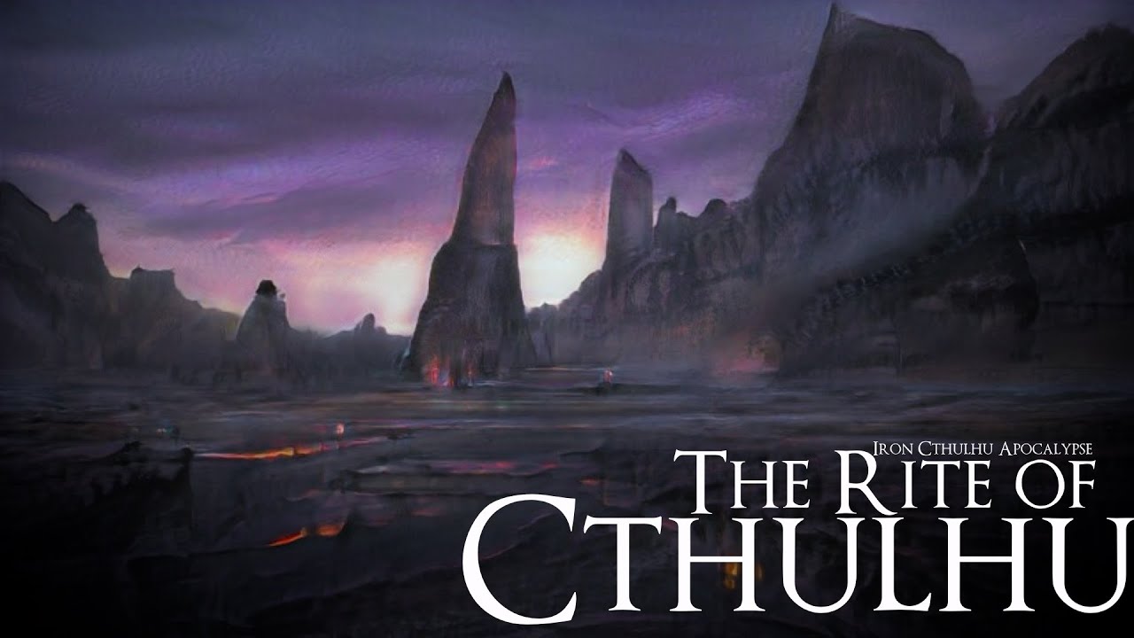 The Rite of Cthulhu (Dark Ambient Hour)