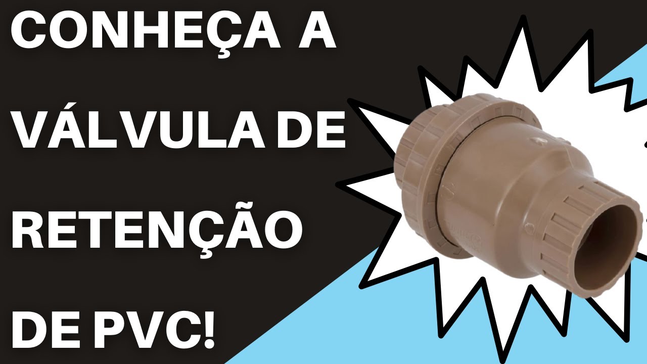 ANÁLISE E INSTALAÇÃO DA VÁLVULA DE RETENÇÃO DE PVC
