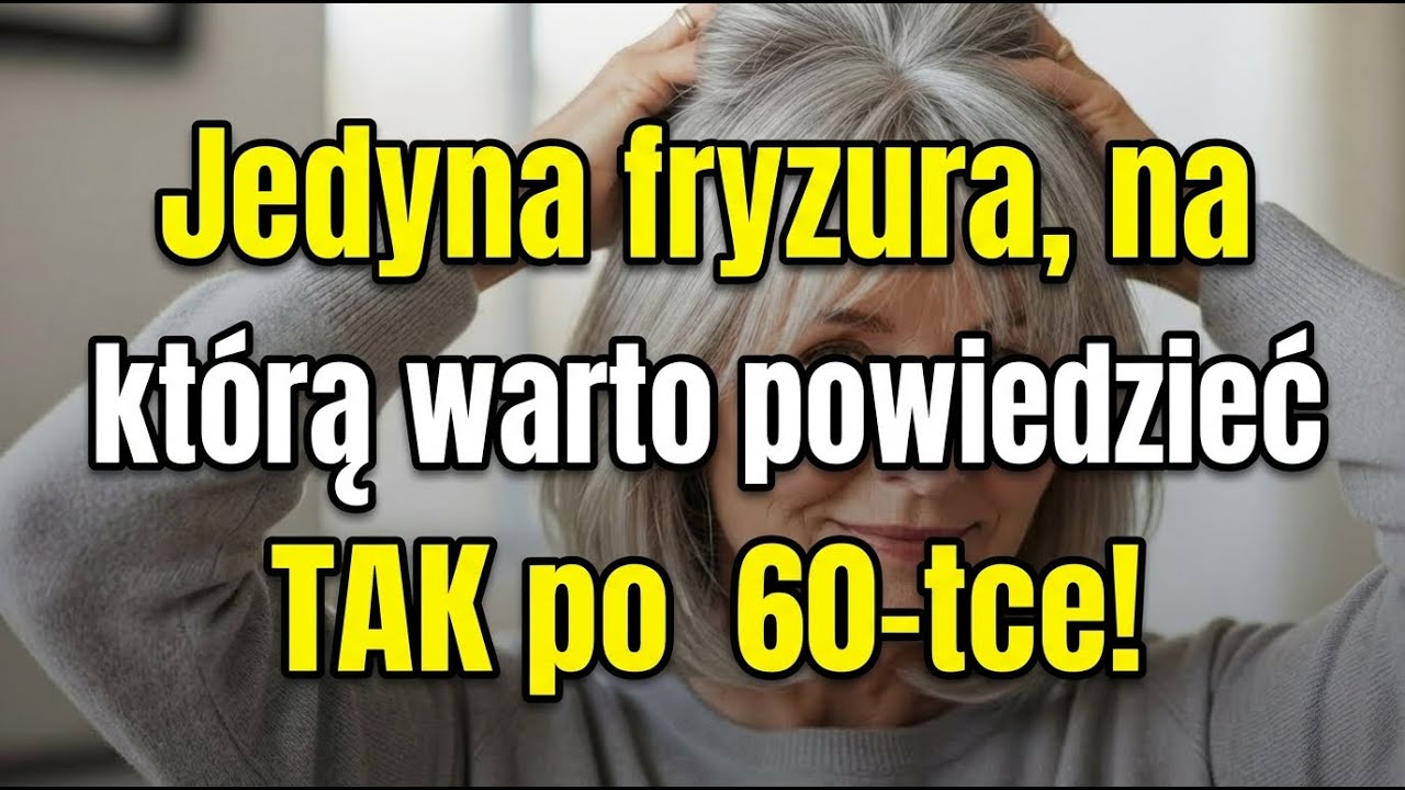 7 nowoczesnych fryzur, które sprawiają, że po 60. roku życia wyglądasz natychmiast młodziej