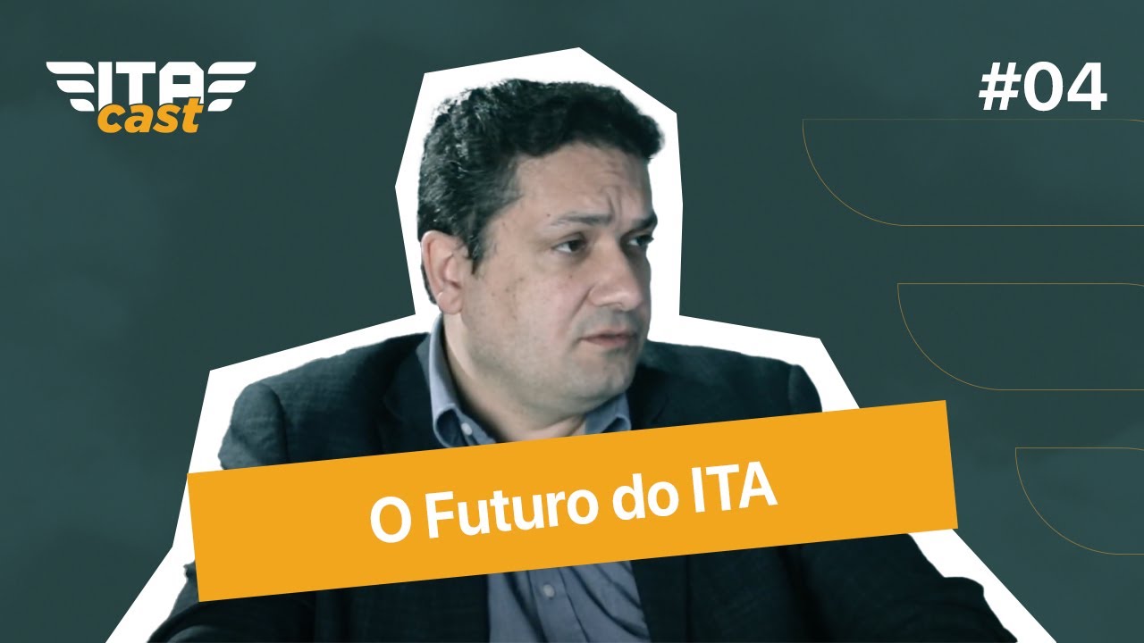 ITA CAST #4: O futuro do ITA