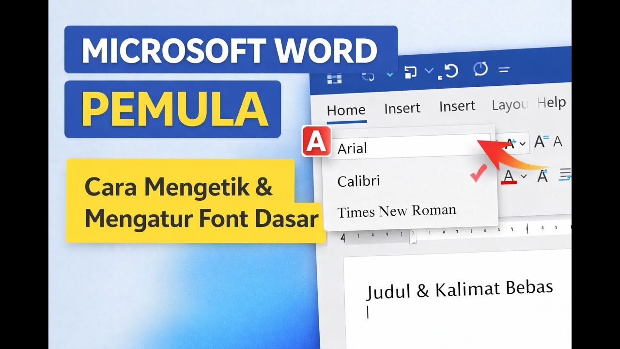 Belajar Microsoft Word dari Nol | Cara Mengetik & Mengatur Font Dasar