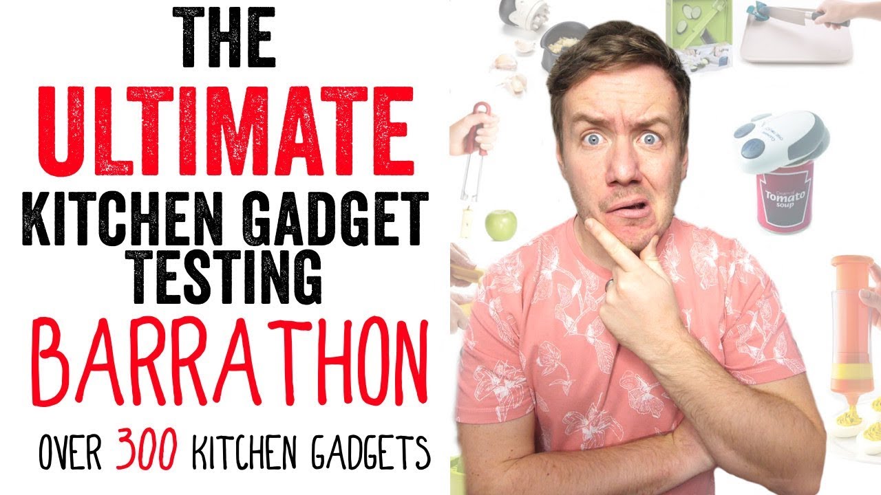 The ULTIMATE Kitchen Gadget Testing Barrathon - 300+ Kitchen Gadgets!