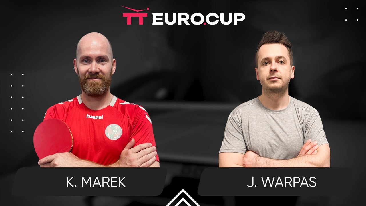 20:40 Krystian Marek -    Jakub Warpas 19.03.2026 | TT Euro.Cup Poland Star.