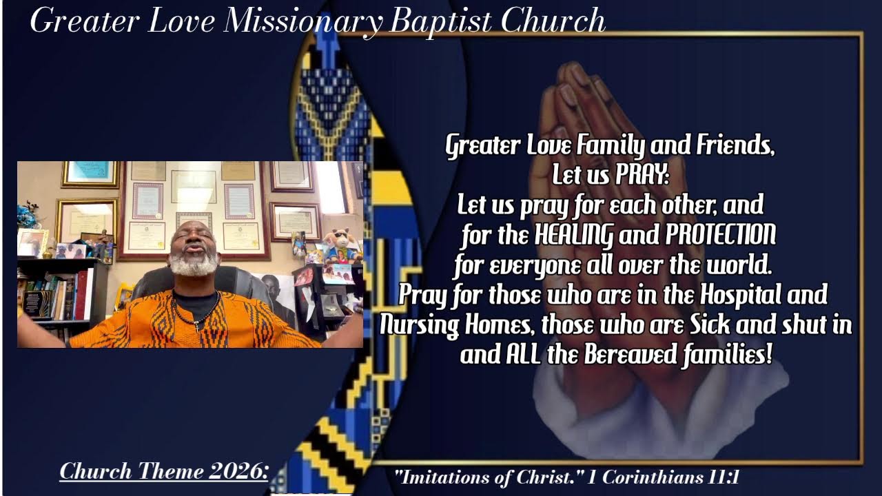 Greater Love Missionary Baptist Church Wednesday In The Word  02-18-2026 12pm