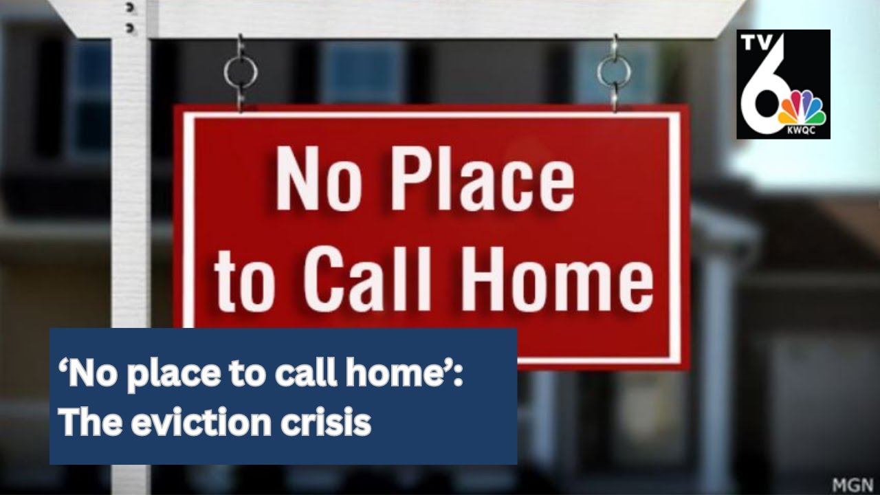 ‘No place to call home’: The eviction crisis