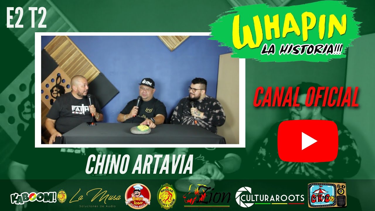 Whapin La Historia T2: E2 "CHINO ARTAVIA" 