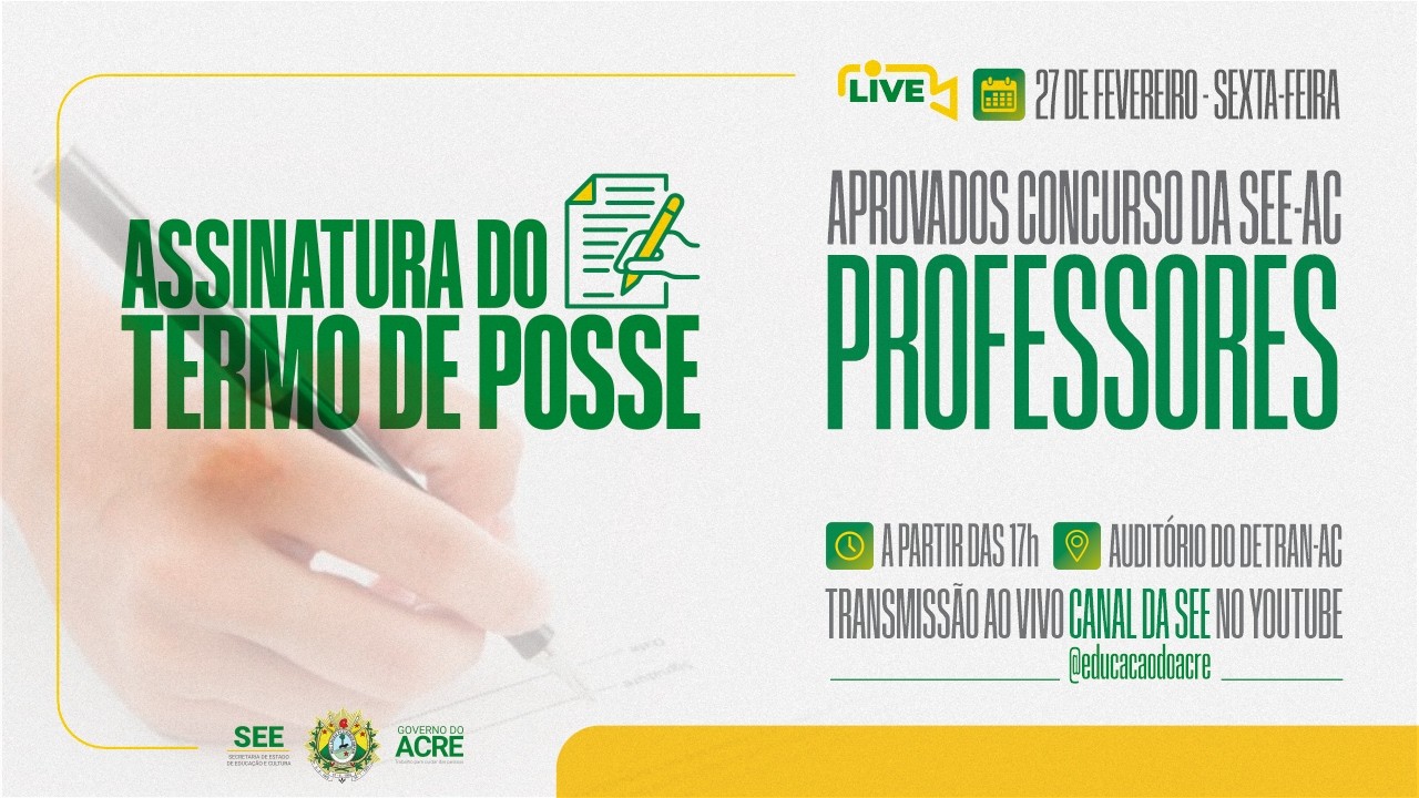 Assinatura do Termo de Posse dos Aprovados no concurso da SEE - Quarta Chamada - 27/02/2026