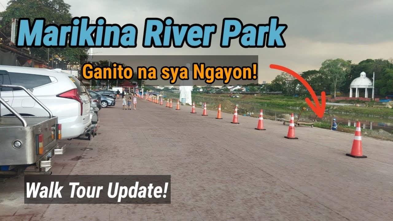 MARIKINA RIVER PARK UPDATE / Ganito na sya Ngayon!