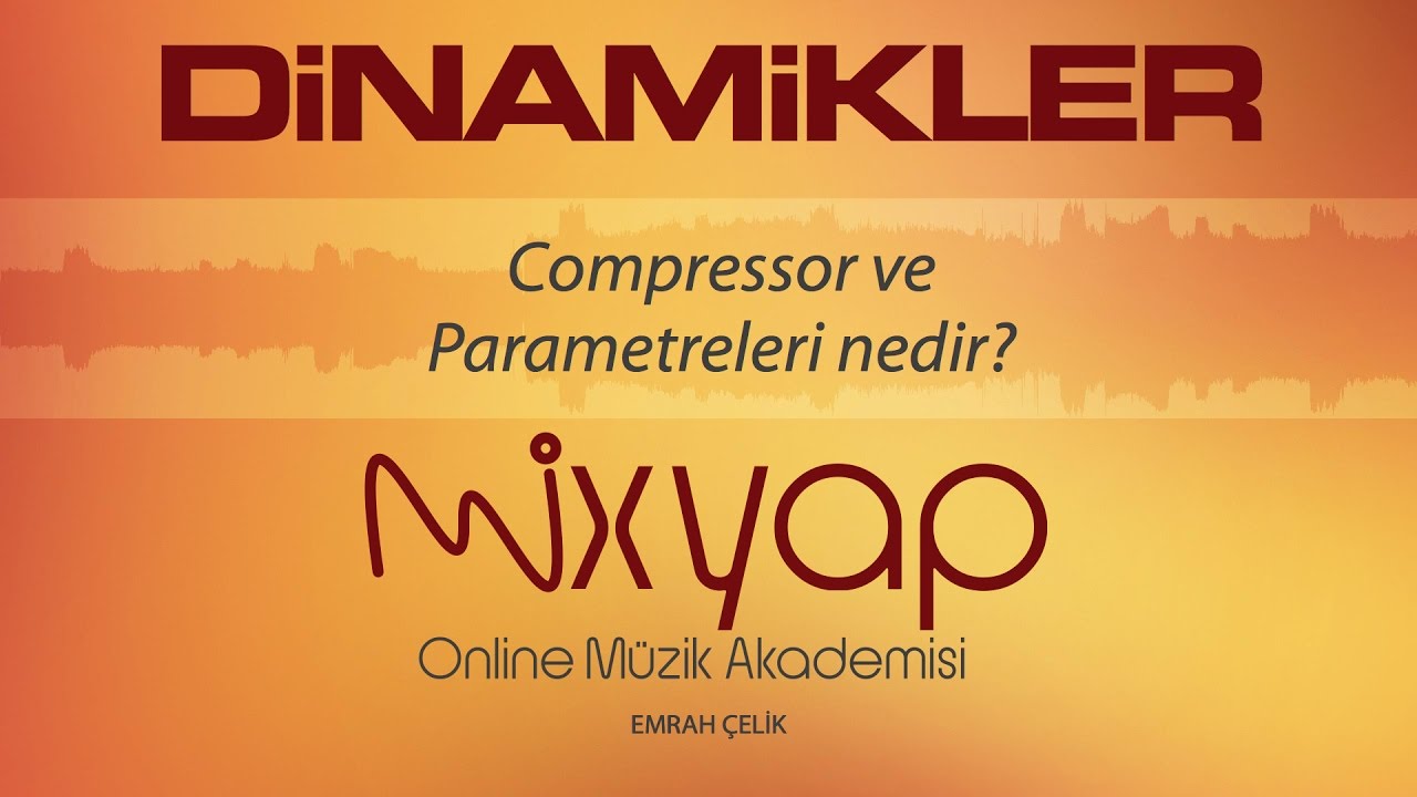 Ses Compressor'ü ve Parametreleri /  Paralel Kompresör Threshold - Ratio - Attack - Release nedir?