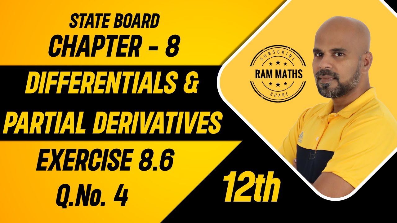 12th | EX. 8.6 | Q.No.4 | DIFFERENTIALS & PARTIAL DERIVATIVES | CHAPTER 8 | STATE BOARD | RAM MATHS