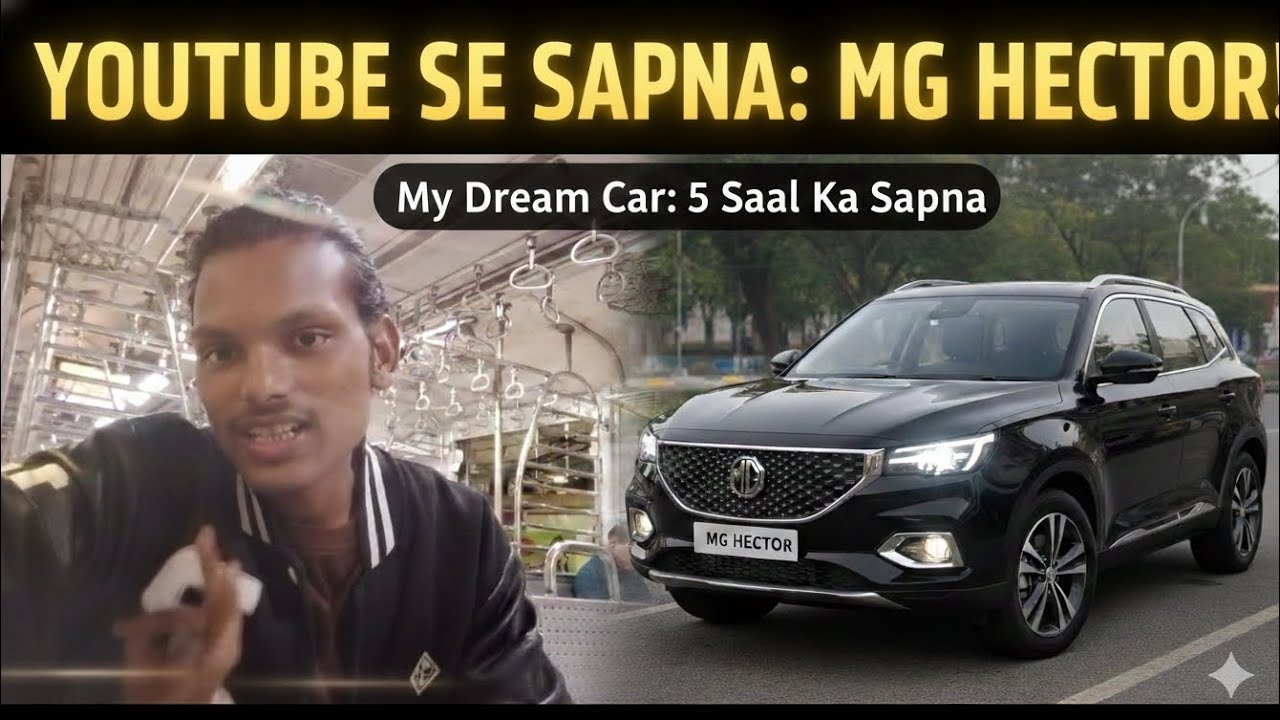 My Dream Car MG Hector | YouTube Journey ❤️