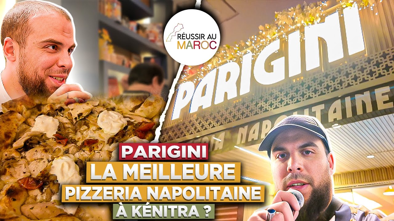 PARIGINI : La MEILLEURE PIZZERIA NAPOLITAINE à KENITRA ?