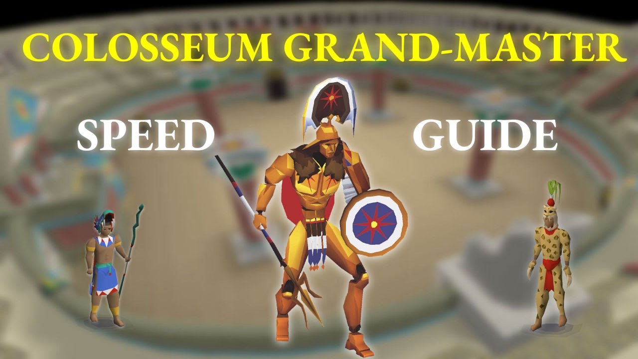 Colosseum Grandmaster Speed Guide