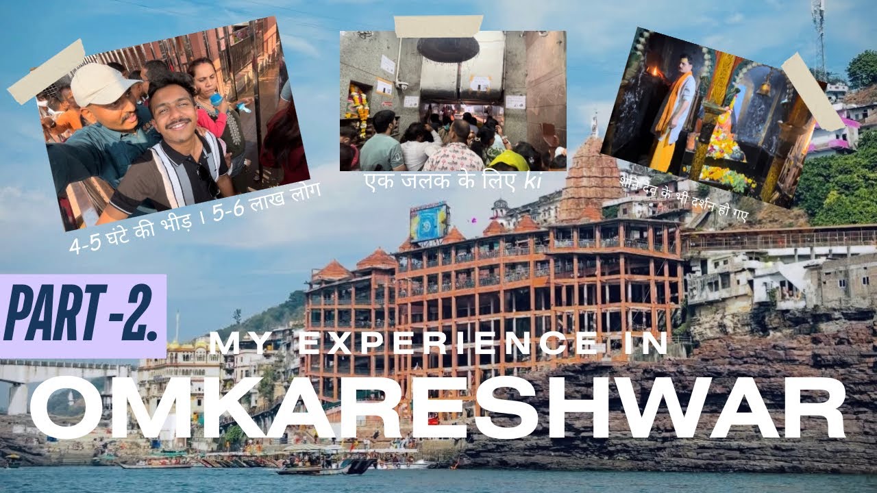📍 Omkareshwar Jyotirling part -2 | Ujjain Mahadev darshan | 