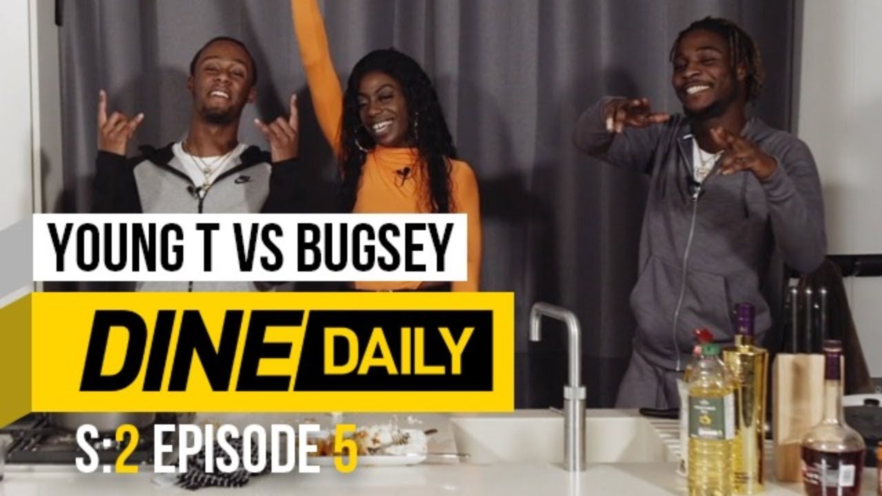 Young T vs Bugsey - Dine Daily [S2:E5] | GRM Daily