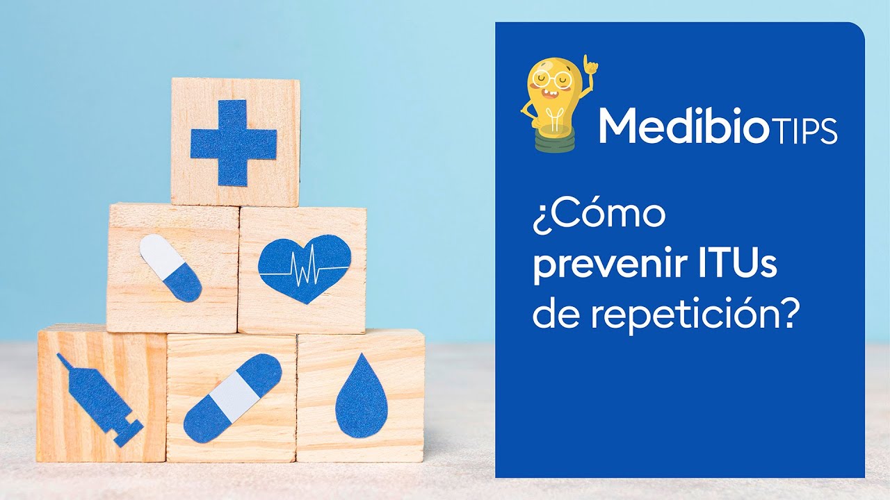 MedibioTips : Cómo prevenir ITUs de repetición.