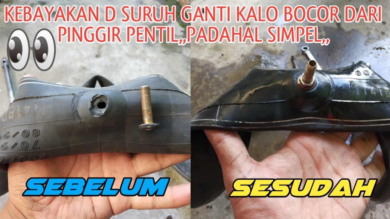 Teryata Masih Bisa Di Tambal. Cara Menambal Ban Dalam Yg Pentilnya Lepas.