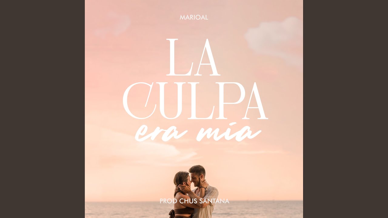 La Culpa Era Mía
