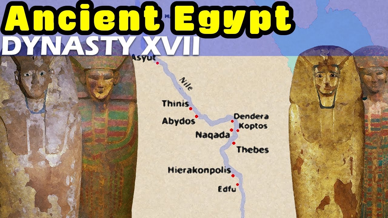 History of Ancient Egypt - Dynasty XVII - Second Intermediate Period - War with the Hyksos