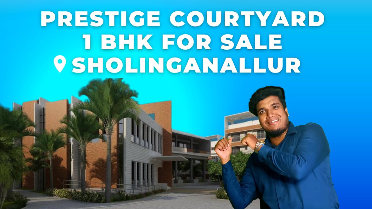 Prestige Courtyards : 1 BHK Flat For Sale in Sholinganallur, Chennai | 98840 21118  