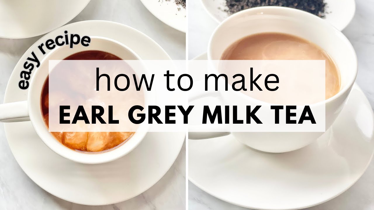 How to Make Earl Grey Milk Tea