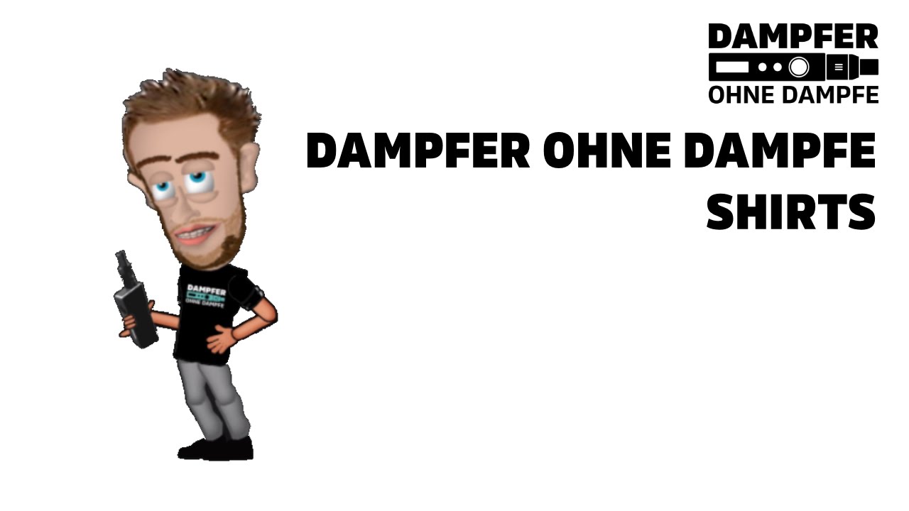 Dampfer ohne Dampfe Shirts