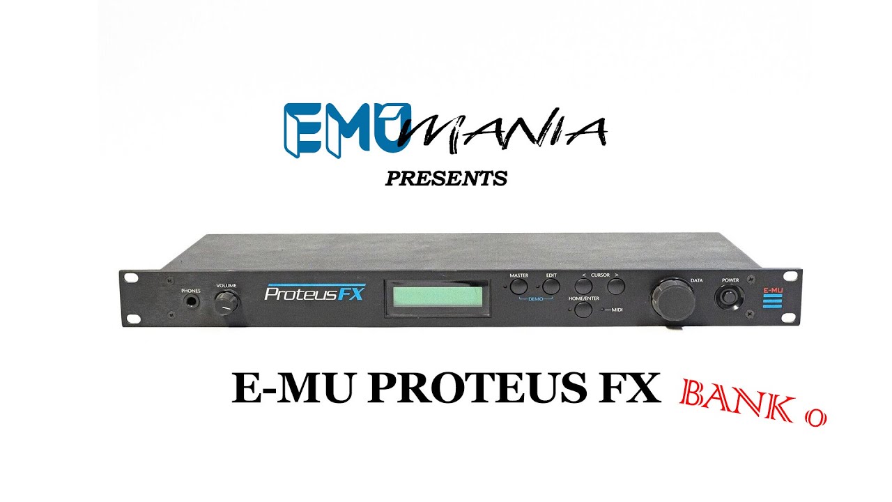 E-MU PROTEUS FX - BANK 0 PRESET DEMO