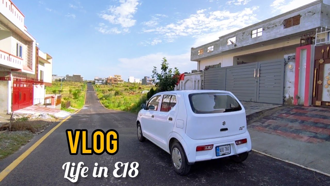 Day 1 | Life in E18 Islamabad!!!