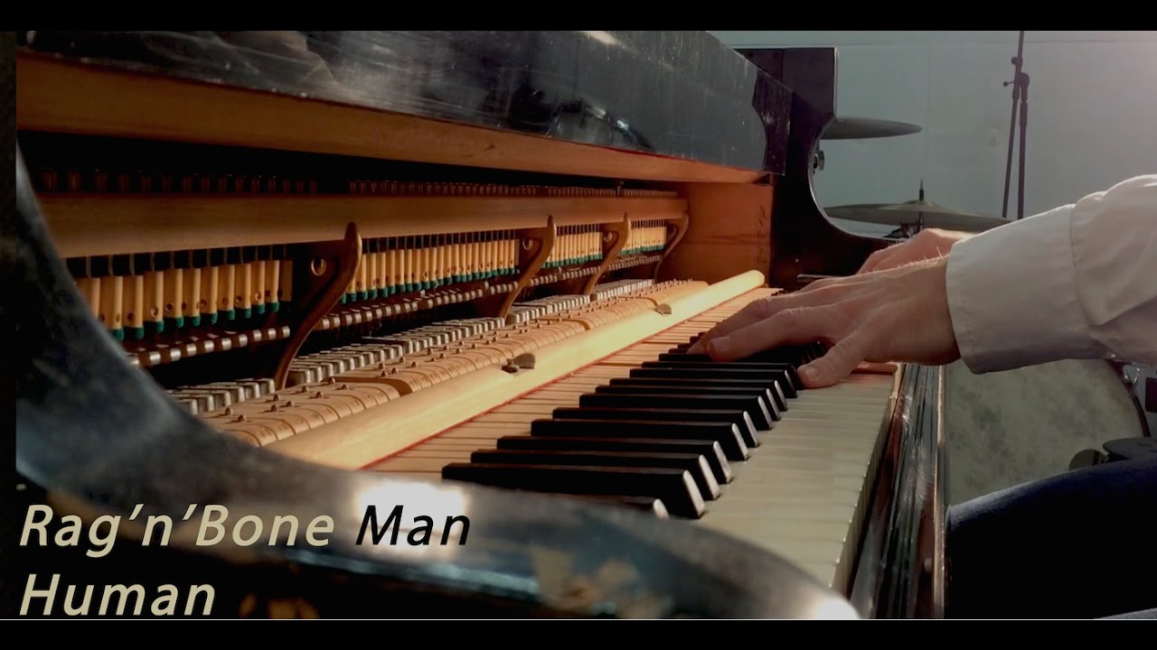 Rag'n'Bone Man - Human - Piano Cover