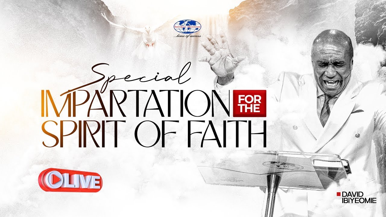 Special Impartation of The Spirit of Faith | David Ibiyeomie