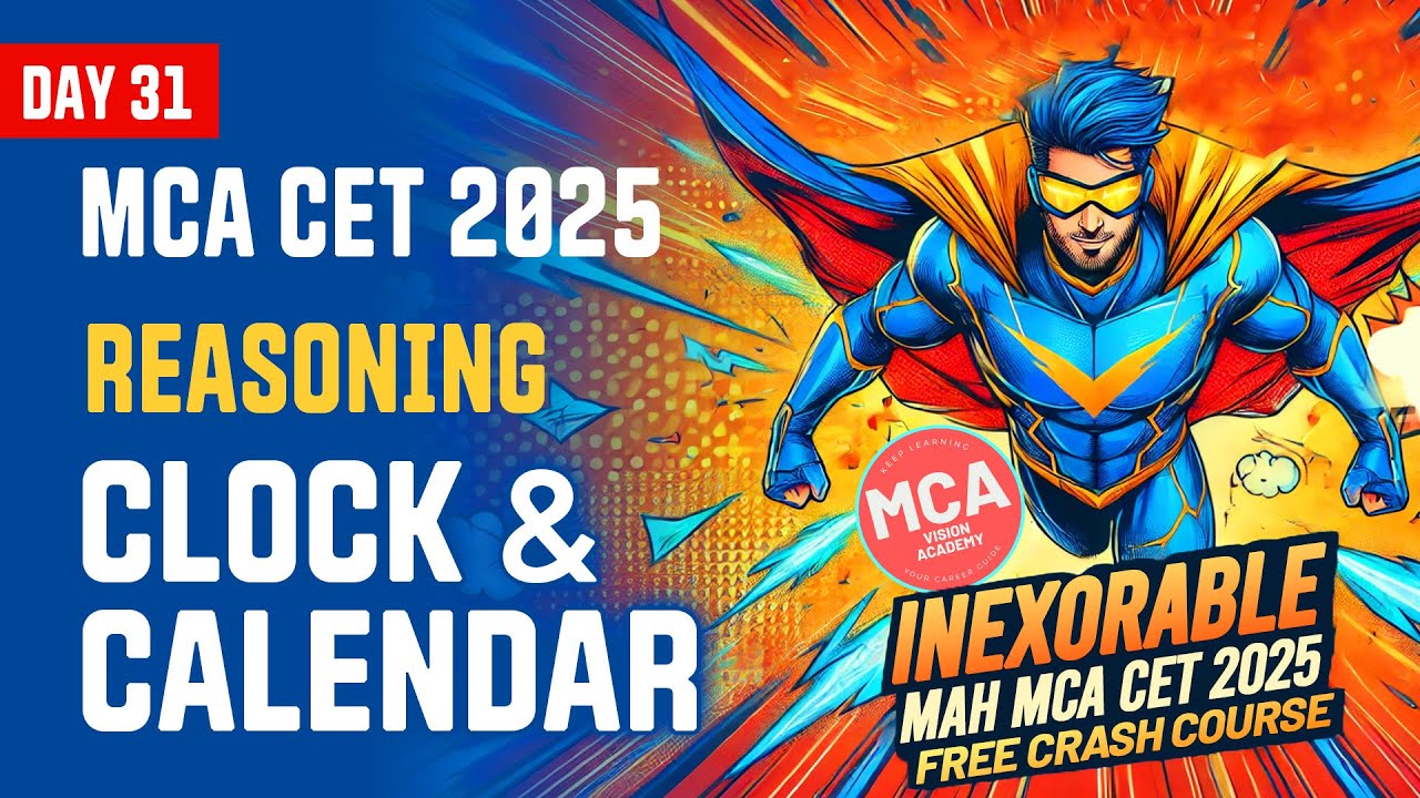 Reasoning Clock and Calendar for MAH MCA CET 2025 | DAY 31 🚀 INEXORABLE Free Crash Course 🔥