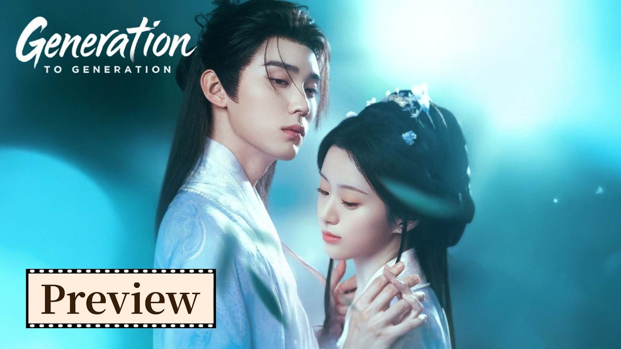 Preview | ENG SUB | Generation to Generation | 江湖夜雨十年灯 | 💔😍 Sweet Agony #Zhou Yiran #Bao Shangen