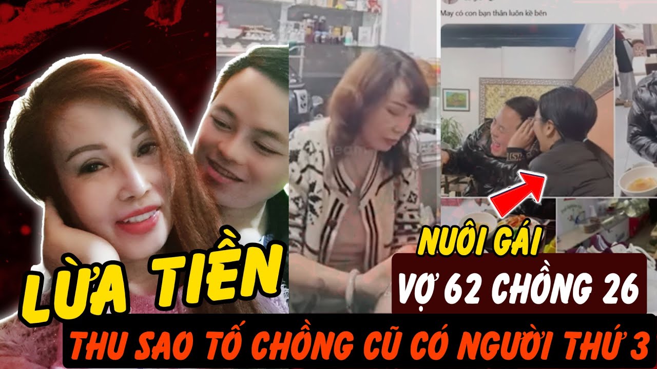 Thu sao lên tiếng tố chồng cũ lừa tiền, không chung thủy, quen người phụ nữ khác | Hồ Sơ Tuyệt Mật