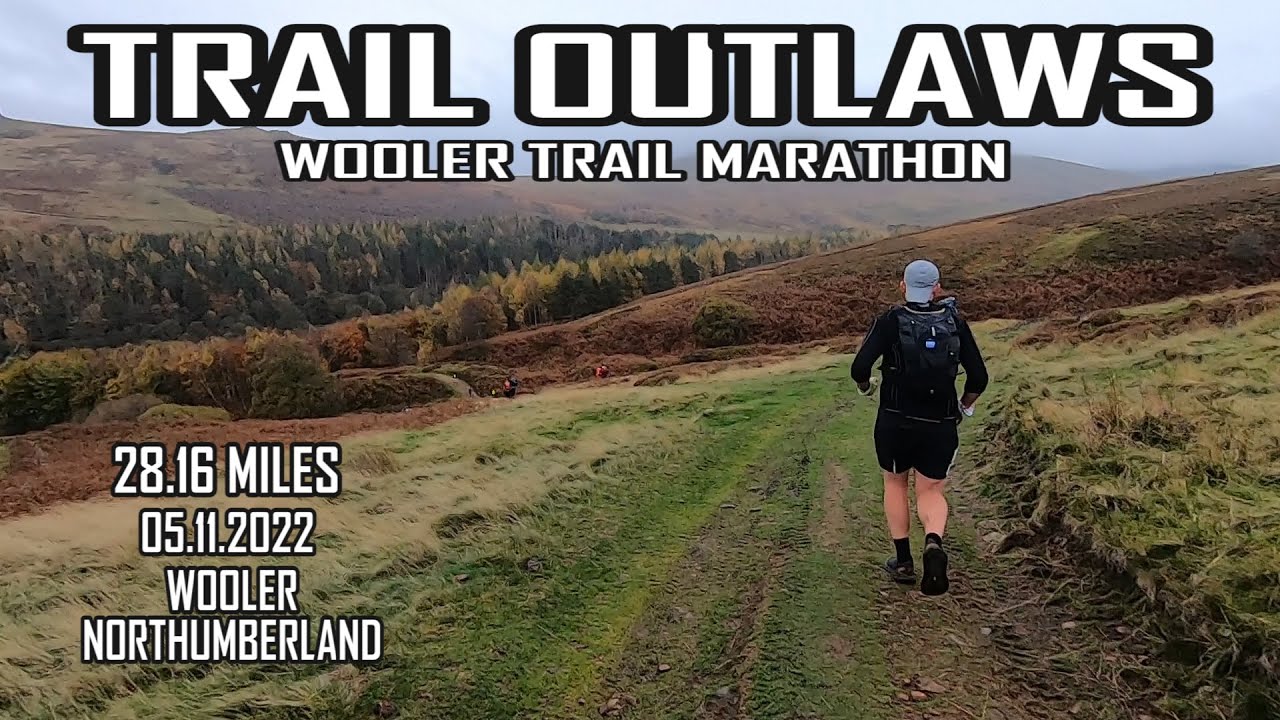 Trail Outlaws Wooler Trail Marathon - 28.16mi 05.11.22