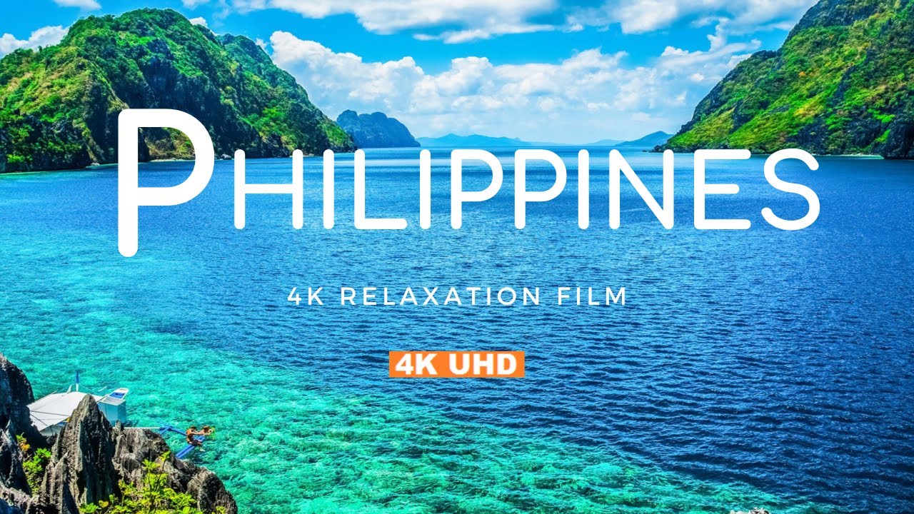 Philippines in 4K -Beautiful Philippines Nature -Relaxation Film With Calming Music #Philippines4k