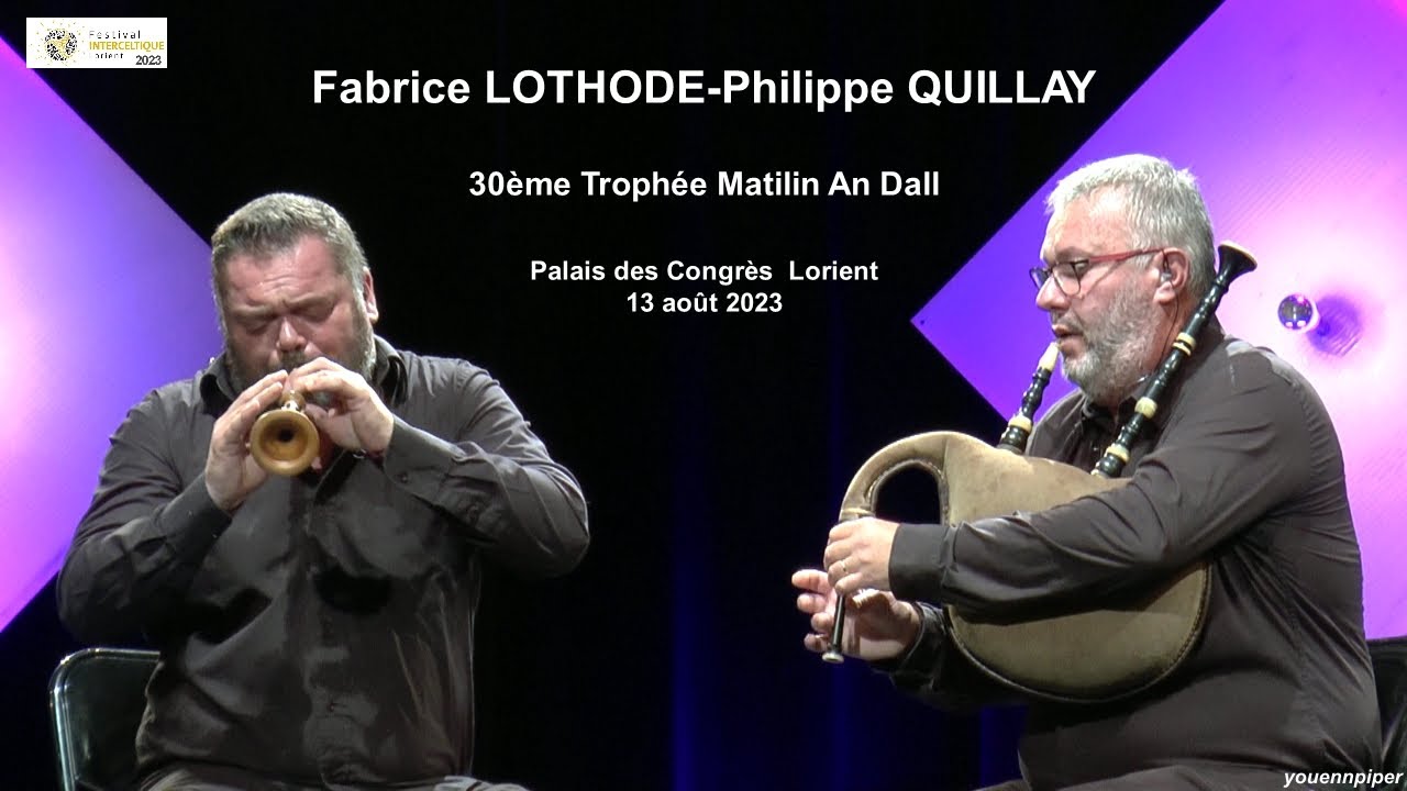 FIL 2023 Fabrice LOTHODE-Philippe QUILLAY    Trophée  Matilin an Dall   13 août          video YP
