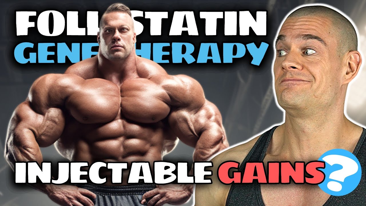 Follistatin Gene Therapy Works? (Gain Muscle Without Training) NEW Myostatin Inhibitors!